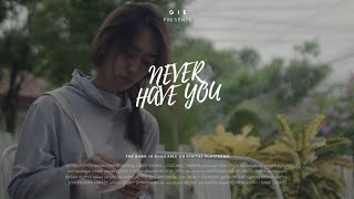 Gie - Never Have You (OFFICIAL MUSIC VIDEO)