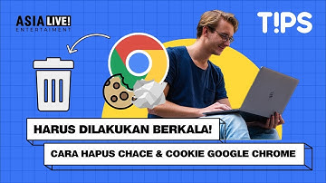 PENTING BANGET! Cara Hapus Cookies & Cache di Google Chrome Smartphone & Laptop