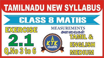 TN CLASS 8 | MATHS | EXERCISE 2.1 Q.No 3 to 6 | CHAPTER - 2 | MEASUREMENT அளவியல் | TN NEW SYLLABUS
