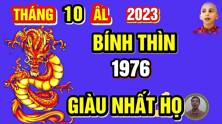 Sinh năm 76 năm nay bao nhiêu tuổi