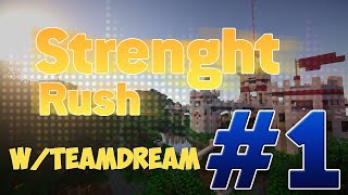 #6【Annihilation】Strenght Rush w/TeamDream !