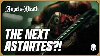 ASTARTES SUCCESSOR!? | In the Company of Death | Angels of Death Breakdown