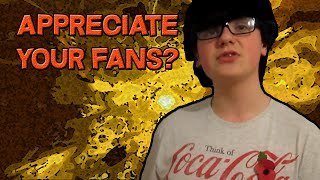 The Futility In Appreciating Your Fans
