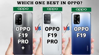 Oppo F19 vs Oppo F19 Pro vs Oppo F19 Pro+