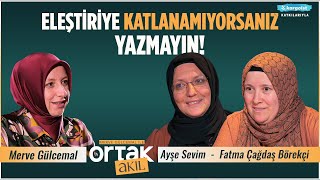 Yazarak Yazar Olunmaz. Okuyarak Yazar Olunur! | Ortak Akıl | Ayşe Sevim - Fatma Çağdaş Börekçi by Bekir Develi 7,364 views 3 days ago 49 minutes