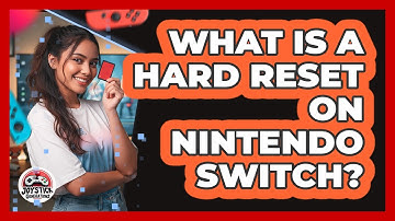 What Is A Hard Reset On Nintendo Switch?