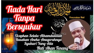 SENANTIASA ' ALHAMDULILLAAH | Senandung Dzikir Pencerahan Hati : Ust,H.M.Mahdi,M.A