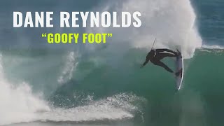 Dane Reynolds as a Goofy Foot