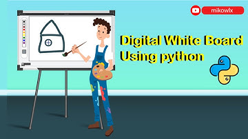 Creating digital Whiteboard using Python