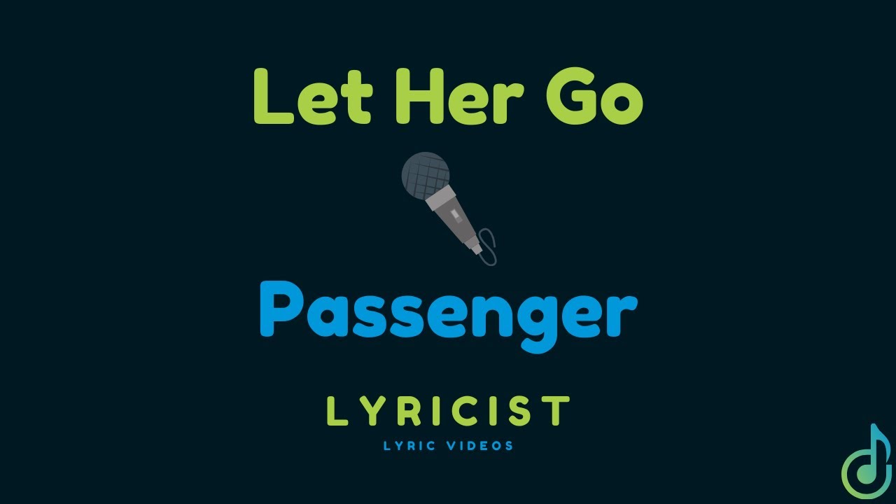 Let Her Go Lyrics Lyricist Youtube