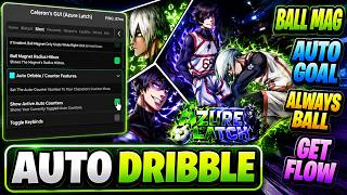 🐍 Azure Latch Script | BALL MAG , AUTO GOAL, ALWAYS BALL, GET FLOW & More! | 2026