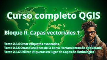Curso de QGIS | Bloque II Capas Vectoriales 1 | Tema 2.2.4, 5 y 6  Crear etiquetas avanzadas #qgis