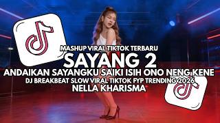 DJ Sayang 2 - DJ Breakbeat Slow Full Bass Viral TikTok 2026