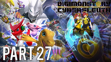 Digimon Story: Cyber Sleuth Gameplay Walkthrough (No Commentary) - Part 27