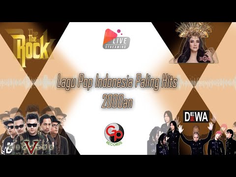 Lagu Pop Indonesia • Musik Paling Hits 2000an • DEWA 19/THE ROCK/FIVE MINUTES/MULAN #LIVEMusicStream