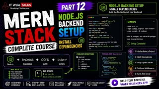 MERN Stack Complete Course Part 12 | Node.js Backend Setup | Install Dependencies