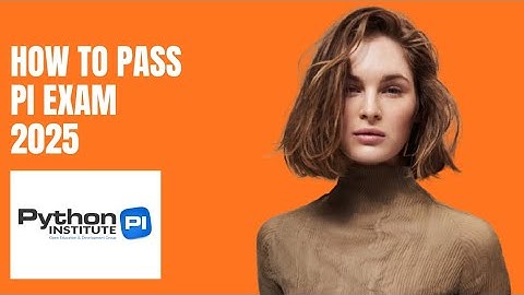 How to Pass the Python Institute Certification Exam in 2025