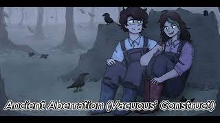 Ancient Aberration (Vacuous' Construct) - Music Commission