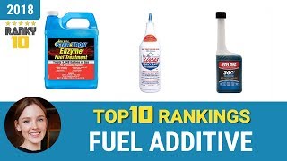 Best Fuel Additive Top 10 Rankings, Review 2018 & Buying Guide