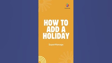 How to Add a Holiday in SuperManage | Step-by-Step Demo | SuperManage