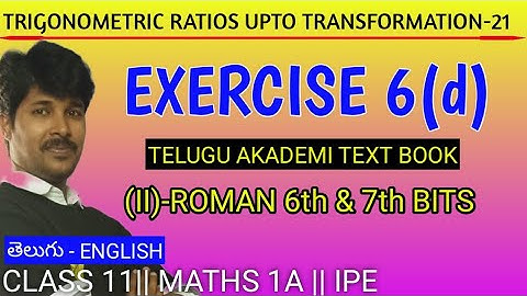 TRIGONOMETRY 21/EXERCISE 6(d)-IInd ROMAN 6th and 7th bits/ Maths1A/CLASS 11/AP&TS BOARD