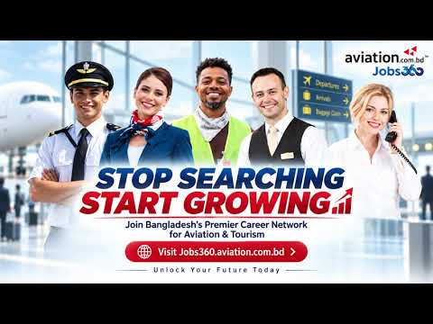 Aviation, Travel & Hospitality Jobs in Bangladesh 2026 | Find Your Dream Career with Jobs360