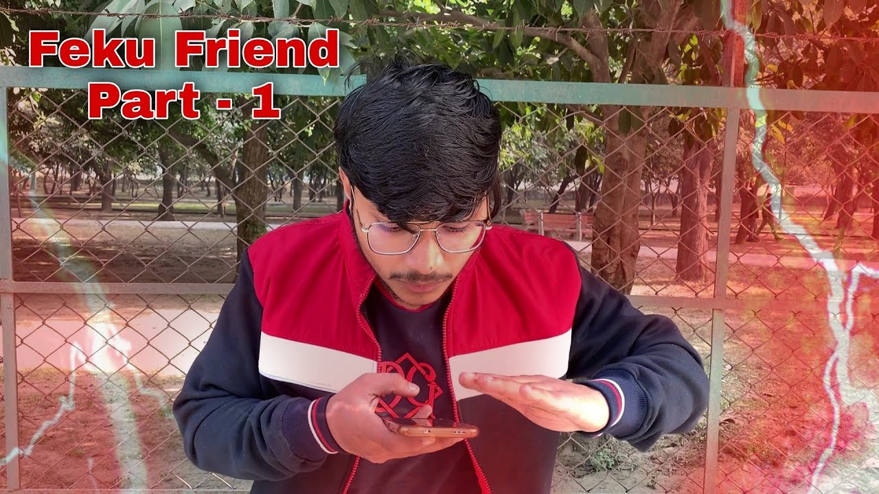 Feku Friend Part - 1