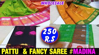 Pattu & fancy sarees (wholesale) || Festival latest design   Madina- God gift market