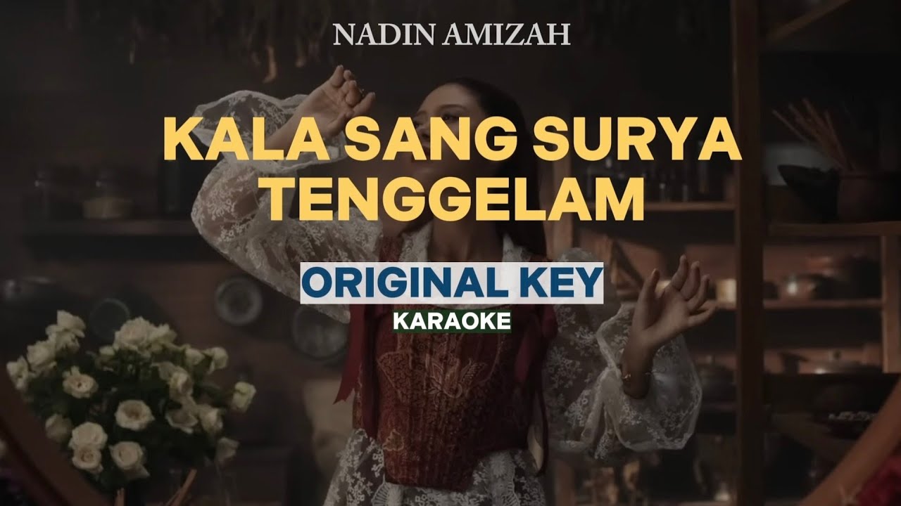 [KARAOKE] Nadin Amizah - Kala Sang Surya Tenggelam (ORIGINAL KEY)