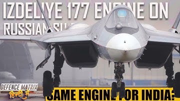 Izdeliye 177 engine on Russian Su 57 | Same engine for India? | हिंदी में