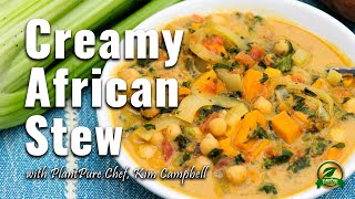 Kim&#39;s PlantPure Kitchen: Creamy African Stew