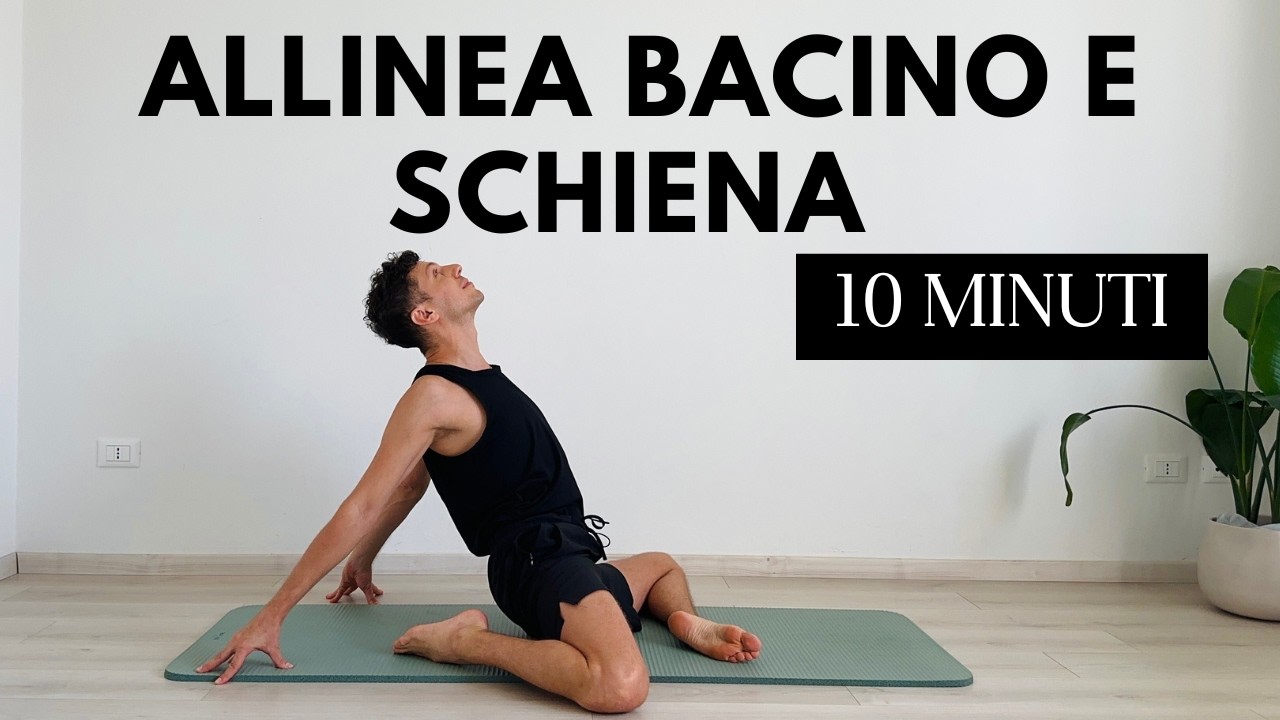 10 MINUTI - Yoga per Sollievo della Schiena e del Bacino - YouTube
