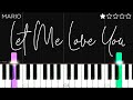 Mario - Let Me Love You | EASY Piano Tutorial