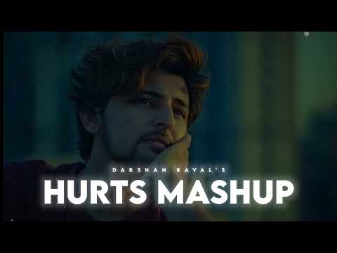 Darshan Raval Hurts Mashup | Sad Lofi Song (Remix) | #sad #lofi #song