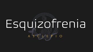 Esquizofrenia: Diagnóstico y tratamiento