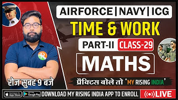 Bhisma Batch Airforce Y-Group, Navy, ICG  Maths-29 //  TIME  and WORK-02 //Airforce Navy new course
