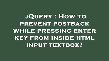 jQuery : How to prevent postback while pressing enter key from inside html input textbox?