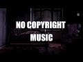 4k  no copyright music  free background music for youtubes download for content creators