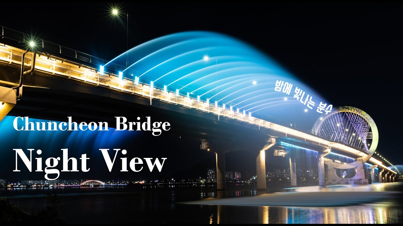 Chuncheon Bridge Night View...춘천대교 야경 분수 - YouTube