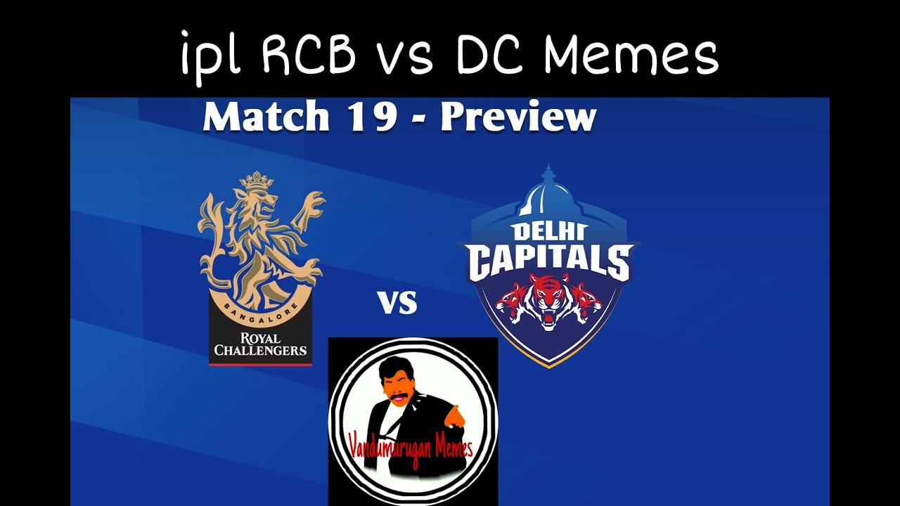 RCB vs DC Match Memes | Troll | Vandumurugan Memes | Tamil Memes