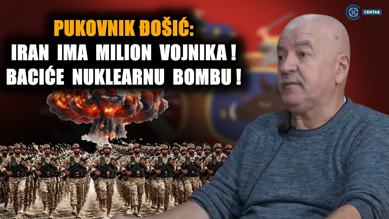 Pukovnik Milorad Đošić otkriva: Iran ima milion vojnika; baciće taktičku nuklearnu bombu!