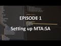 Learning to code with MTA:SA - Episode 1