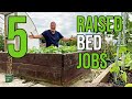 5 Essential Raised Bed Jobs I Have To Do | Raised Bed Gardening