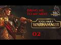 WH3 SFO: Grimhammer III Empire Karl Franz Ep. 2