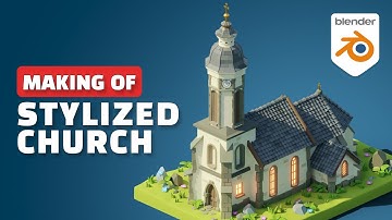 Blender Making of - Stylized Church Timelapse