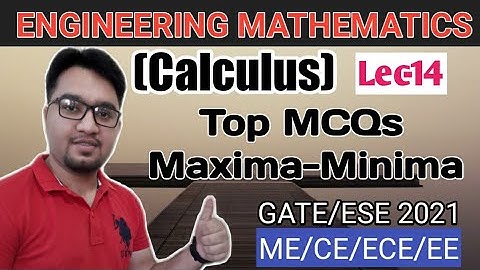Engineering Mathematics|Calculus|Lec-14|Questions on Maxima Minima|#MechanicalTutor |GATE/ESE 2021|