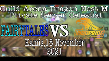 Guild Arena Dragon Nest M Private Server Celestial - IndoPride VS FairyTales