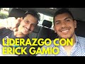 LIDERAZGO EN REDES DE MERCADEO CON ERICK GAMIO (MARKETING MULTINIVEL)