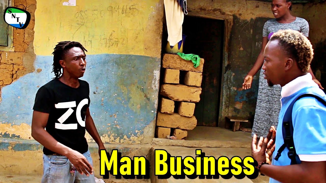 Man Business - Sierra Network Comedy - Sierra Leone