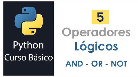 5.- Uso de Operadores Lógicos | And, Or, Not en Python #python